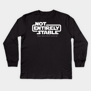 Not Entirely Stable - Trooper Kids Long Sleeve T-Shirt